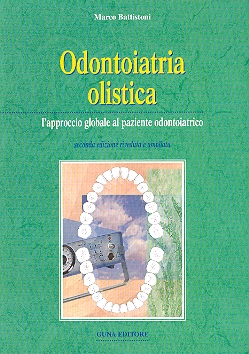 ODONTOIATRIA OLISTICA - l'approccio globale al paziente odontoiatrico